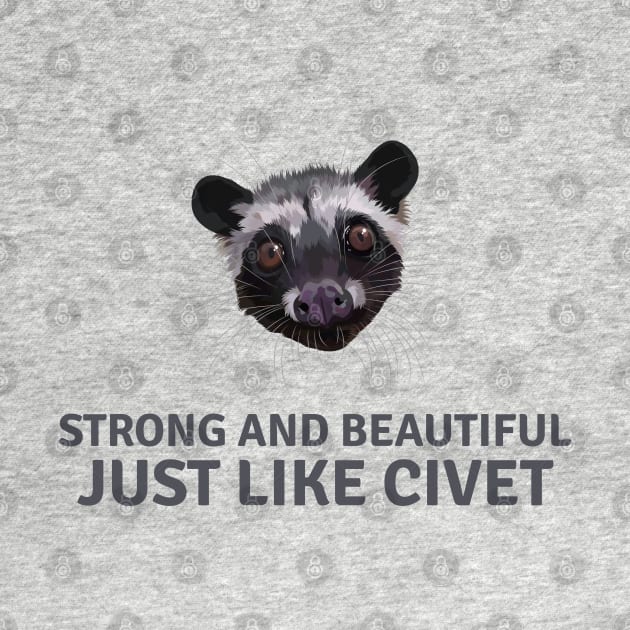 Strong and beautiful just like civet by KondeHipe